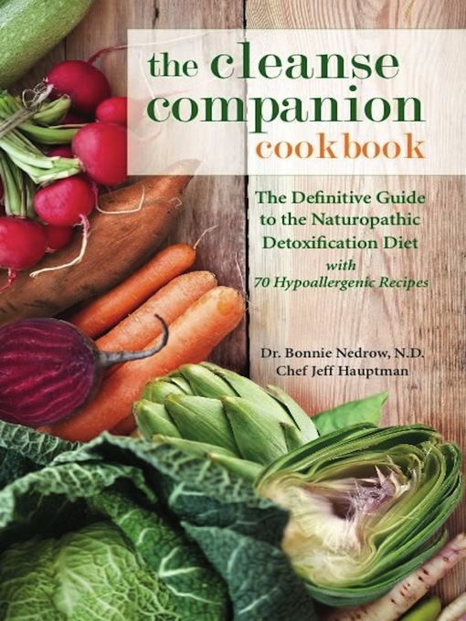 Title details for The Cleanse Companion Cookbook by Bonnie Nedrow - Wait list